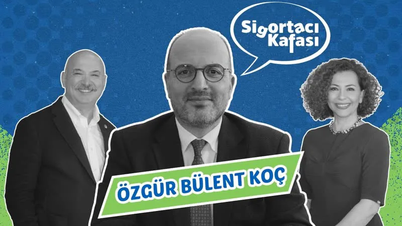 Türk Reasürans Ekosistemi Nasıl Kuruldu? | V. Özgür Bülent Koç bölüm kapağı