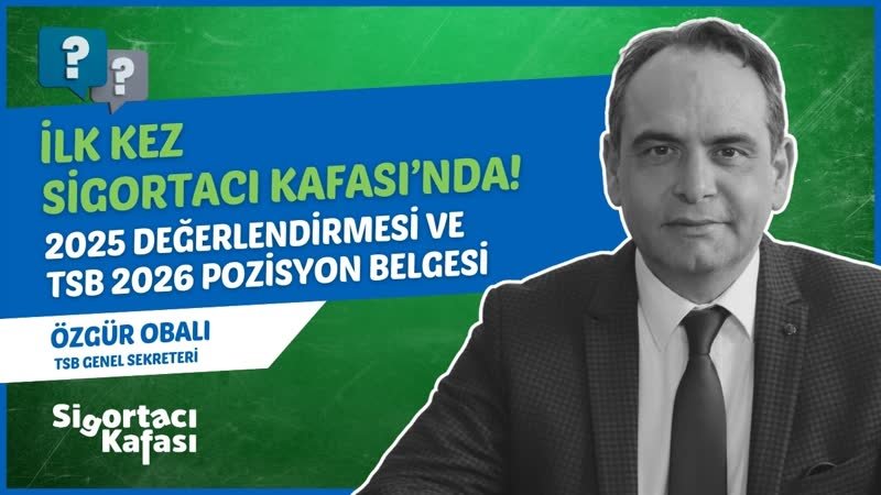 Türkiye Sigorta Birliği: 2025 Değerlendirmesi ve 2026 Pozisyon Belgesi bölüm kapağı