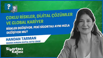 Çoklu Riskler Sigortacılığı Nasıl Değiştiriyor? | Handan Tarman bölüm kapağı