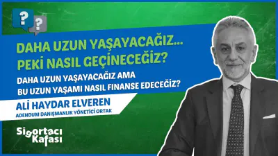 Uzun Yaşamda Emeklilik Nasıl Finanse Edilir? | Ali Haydar Elveren bölüm kapağı