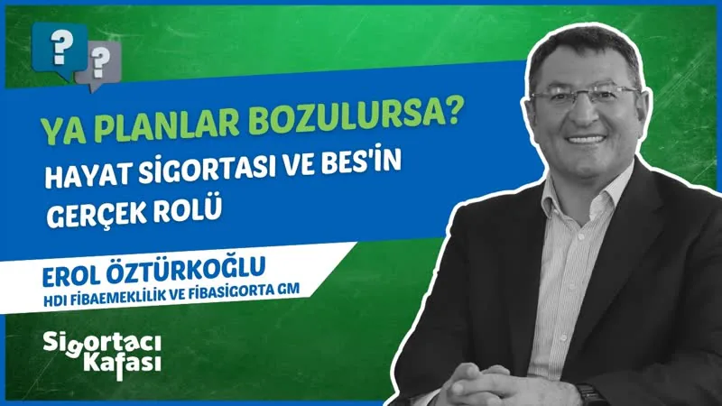 Hayat Sigortası ve BES Ne İşe Yarar? | Erol Öztürkoğlu bölüm kapağı