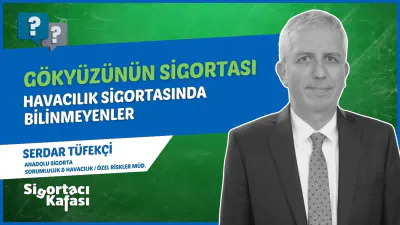 Havacılık Sigortası Neleri Kapsar? | Serdar Tüfekçi bölüm kapağı