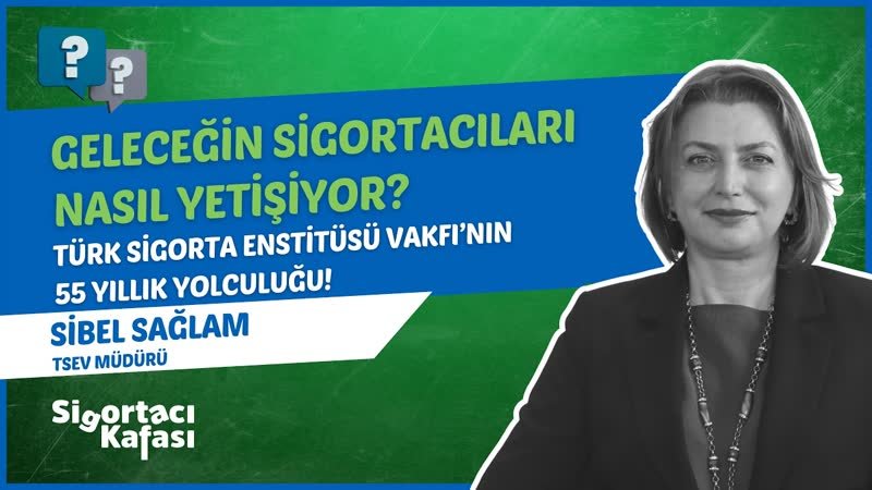 Geleceğin Sigortacıları Nasıl Yetişiyor? TSEV'in 55 Yıllık Yolculuğu! bölüm kapağı
